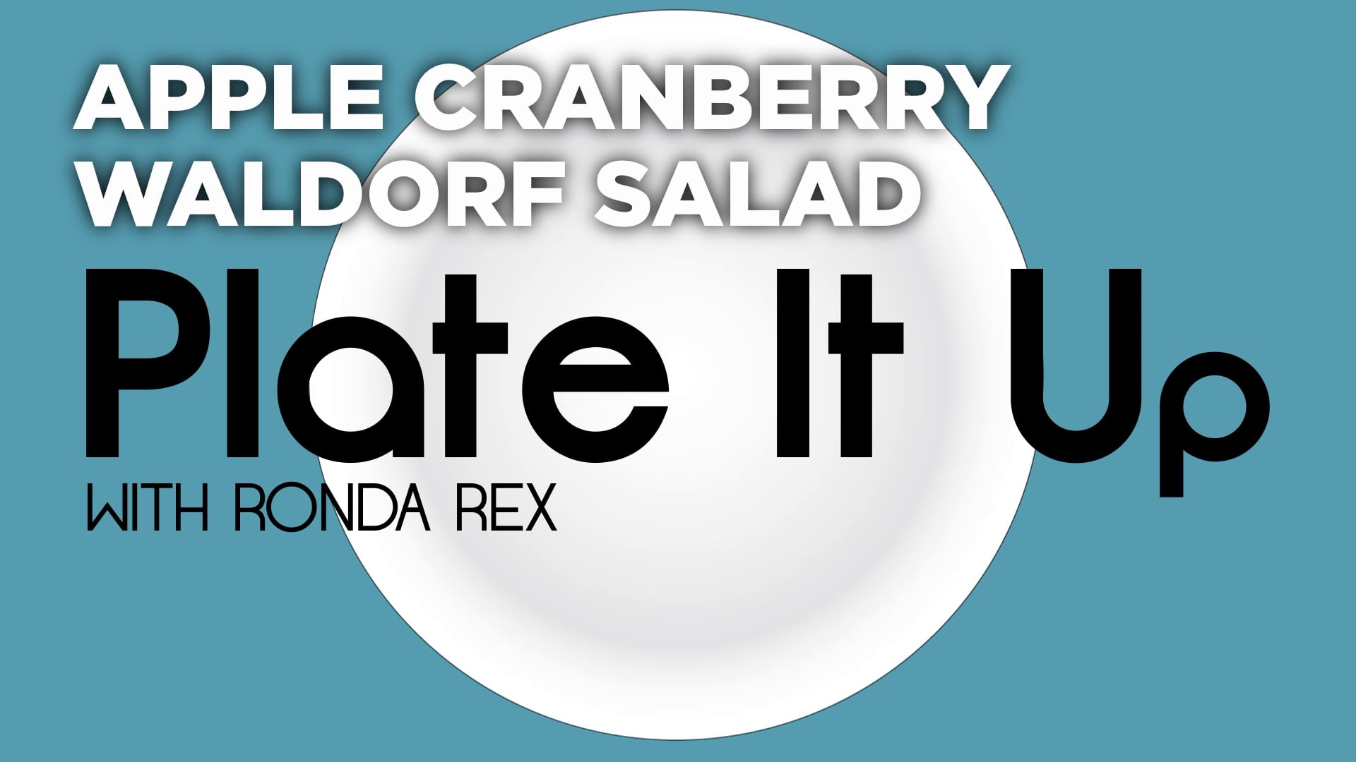 Thumbnail image for Plate It Up: Apple Cranberry Waldorf Salad
