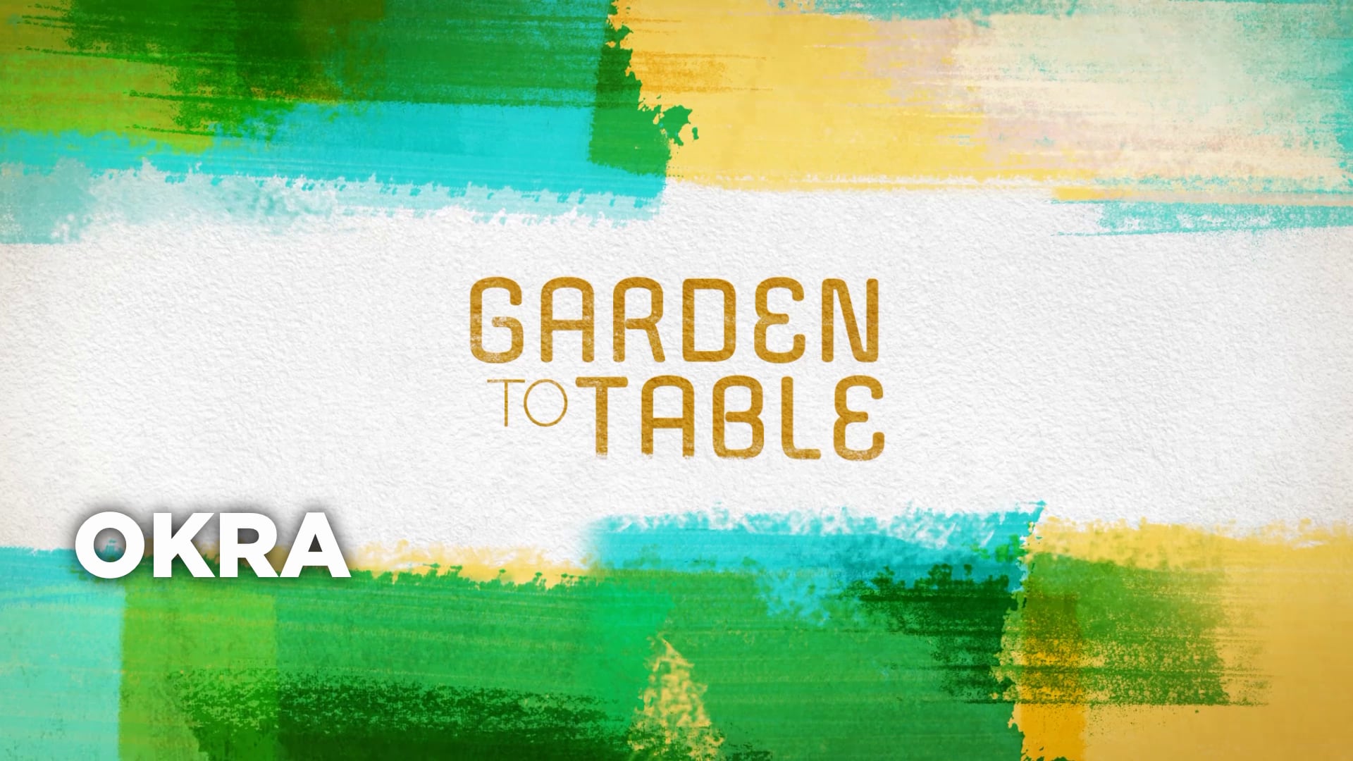 Garden To Table: Okra